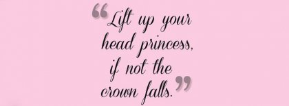 Lift Up Your Head Princess Facebook Covers